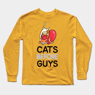 cats before guys Long Sleeve T-Shirt